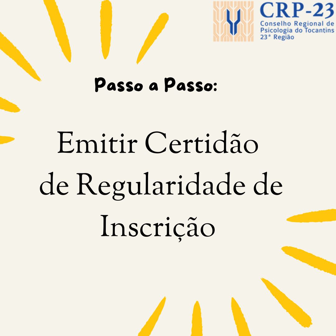 Como Emitir Sua Certid O De Regularidade De Inscri O Passo A Passo